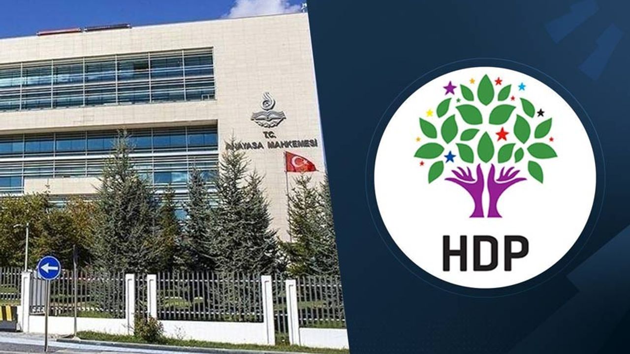 Anayasa Mahkemesi'nden son dakika HDP kararı! Sözlü savunma yapmamışlardı