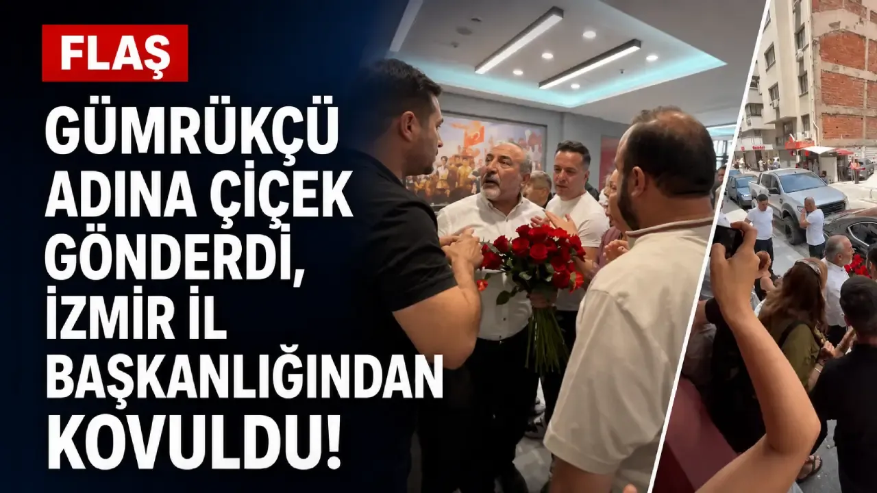 FLAŞ… Gümrükçü adına çiçek gönderdi, İzmir İl Başkanlığından kovuldu!
