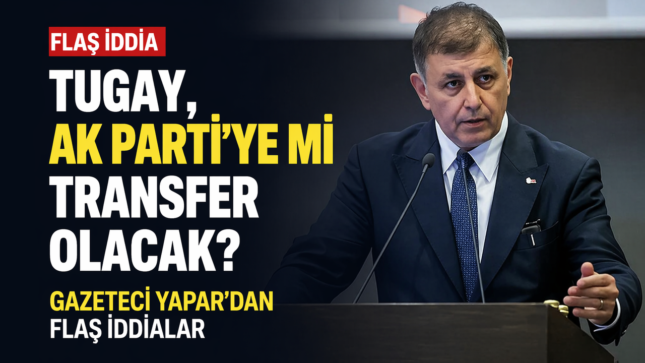 Cemil Tugay AK Parti'ye mi geçiyor? Gazeteci Fatih Yapar'dan iddialar