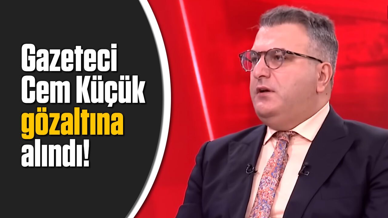 Gazeteci Cem Küçük, 'halkı yanıltıcı bilgiyi alenen yayma ve şantaj' suçlamaları nedeniyle gözaltına alındı