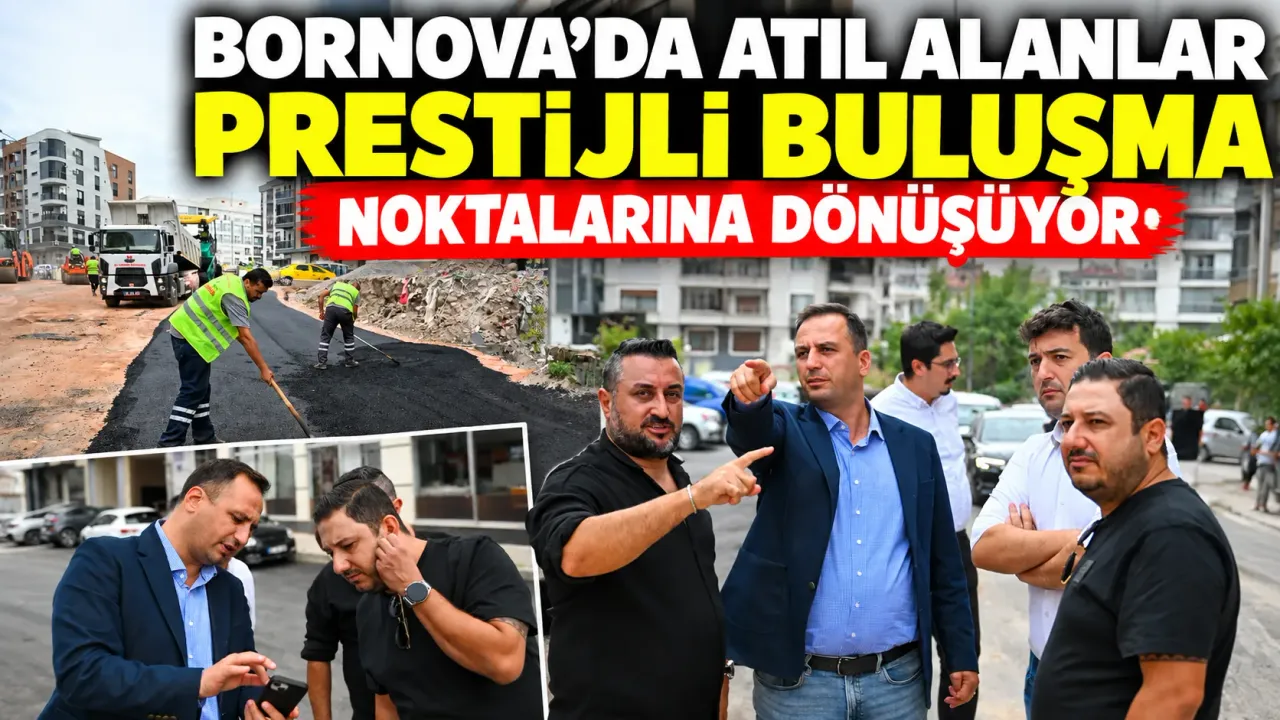 Bornova’da atıl alanlar prestijli buluşma noktalarına dönüşüyor