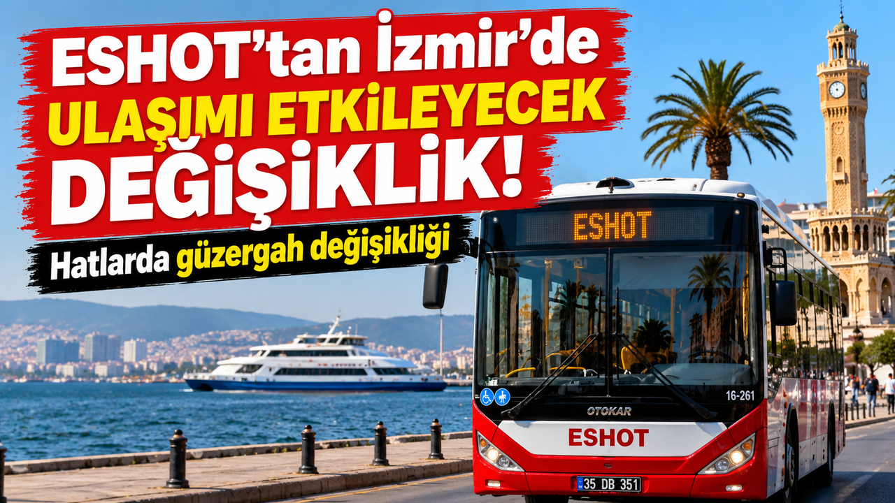 ESHOT, Kadifekale-Konak Hattının Güzergahını Geçici Değiştirdi