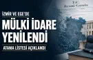 İzmir ve Ege’de mülki idarede büyük değişim! İl il kim geldi, kim gitti? Tam liste