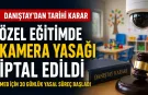 Danıştay’dan kritik karar: Özel eğitimde kamera engeli kalktı