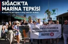 Seferihisar Sığacık’ta marina kapasite artışına karşı ortak tepki: Kıyılar halkındır