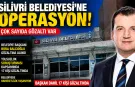 Silivri Belediyesi’ne operasyon: Başkan Bora Balcıoğlu dahil 17 gözaltı