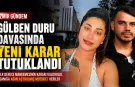 Gülben Duru’yu öldüren sanık yeniden yargılandı: Karar çıktı