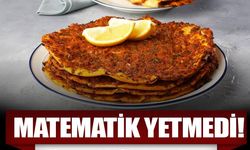 Lahmacunun fiyatı dudak uçuklattı! Bu hesaba matematik yetmiyor