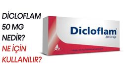 Dicloflam 50 mg Ne İşe Yarar? Yan Etkileri Nelerdir?