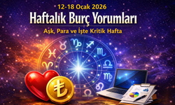 12-18 Ocak 2026 haftalık burç yorumları: Aşk, para ve işte kritik hafta