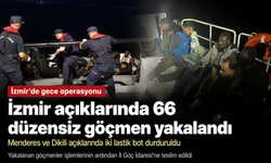 Menderes ve Dikili açıklarında göçmen operasyonu: 66 kişi yakalandı