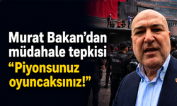 CHP’li Bakan polis müdahalesine tepki gösterdi: Piyonsunuz, oyuncaksınız!