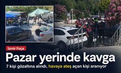 Foça’da pazar yeri kavgası: 7 gözaltı, 1 kişi aranıyor