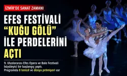 Efes Opera ve Bale Festivali “Kuğu Gölü” ile perdelerini açtı