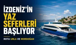 İZDENİZ’in yaz seferleri başlıyor: Rota Urla ve Mordoğan