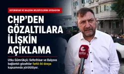 Gümrükçü'den Seferihisar ve Balçova operasyonları açıklaması: İki dosya birbirinden farklı