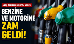 Araç sahiplerini üzen haber: Benzine ve motorine zam geldi!
