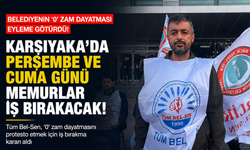 Belediyenin ‘sıfır zam' dayatması eyleme götürdü: Karşıyaka'da memurlar iş bırakacak!