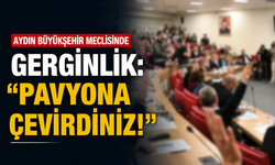 Aydın Büyükşehir meclisinde gerginlik: "Pavyona çevirdiniz!"