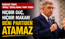 Başkan Tugay, ‘ihraç’ iddialarına yanıt verdi: Hiçbir güç, hiçbir makam beni partiden atamaz