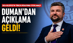 Buca Belediyesi'ne yönelik operasyonda tutuklanmıştı: Duman'dan açıklama geldi!