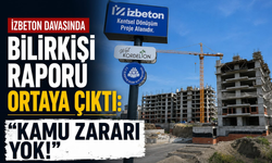 İZBETON davasında bilirkişi raporu ortaya çıktı: “Kamu zararı yok!"