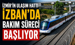 İzmir’in ulaşım hattı İZBAN’da bakım süreci başlıyor