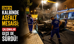 İzmir'in kalbinde asfalt mesaisi: Çalışmalar gece de sürdü!