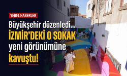Büyükşehir düzenledi... İzmir'deki o sokak yeni görünümüne kavuştu