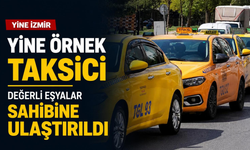 Yine İzmir, yine örnek taksici... Değerli eşyalar sahibine ulaştırıldı!