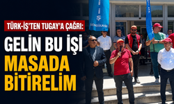 Türk-İş’ten Tugay’a çağrı: Gelin bu işi masada bitirelim