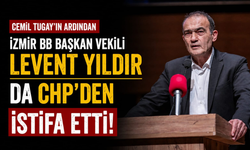 Cemil Tugay'ın ardından İzmir BB Başkan Vekili Levent Yıldır da CHP'den istifa etti!