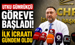 Utku Gümrükçü göreve başladı, ilk icraatı gündem oldu