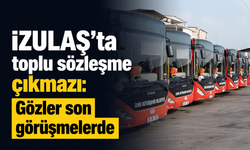 İZULAŞ'ta toplu sözleşme çıkmazı: Gözler son görüşmelerde