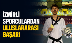 İzmirli sporculardan uluslararası başarı
