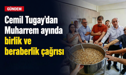 Cemil Tugay’dan Muharrem ayında birlik ve beraberlik çağrısı