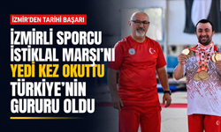 İzmirli sporcu İstiklal Marşı’nı yedi kez okuttu, Türkiye’nin gururu oldu