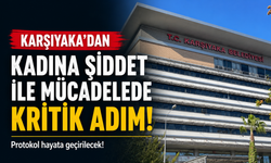 Karşıyaka’dan kadına şiddet ile mücadelede kritik adım: Protokol hayata geçirilecek!