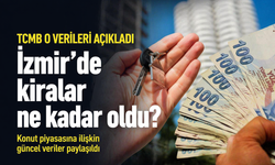 TCMB o verileri açıkladı... İzmir'de kiralar ne kadar oldu?