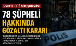 İzmir'de FETÖ’nün eğitim yapılanmasına operasyon: 78 şüpheli aranıyor