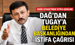 Hamza Dağ’dan Cemil Tugay’a belediye başkanlığından da istifa çağrısı