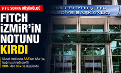 Fitch’ten İzmir’e 9 yıl aradan sonra not indirimi: Büyükşehirin AAA dönemi bitti, AA+’ya düştü