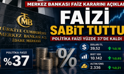 Merkez Bankası faizi yüzde 37’de bıraktı: Gözler dolar, borsa ve altında