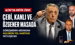 Altay’da kritik zirve: Çebi, Kanlı ve Özgener buluşacak