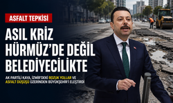 AK Partili Kaya’dan Büyükşehir'e asfalt tepkisi: Asıl kriz Hürmüz'de değil