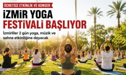İzmir Yoga Festivali başlıyor: İzmirliler 2 gün yoga, müzik ve sahne etkinliğine doyacak