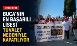 Buca’nın en başarılı lisesi tuvalet nedeniyle kapatılıyor
