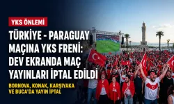 Türkiye - Paraguay maçına YKS freni: Dev ekranda maç yayınları iptal edildi