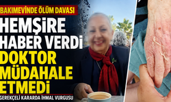 86 yaşındaki kadının ölümünde doktor için kritik karar: Ceza istinafa taşındı