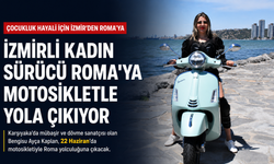 İzmir'den Roma'ya motosikletle tek başına 'farkındalık' yolculuğu